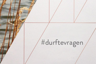 durf te vragen